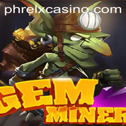 Unveiling GemMiner: The Adventurous Quest for PHRELX