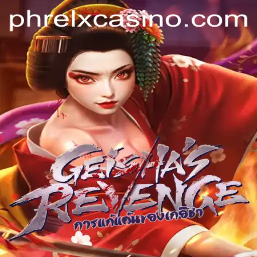 GeishasRevenge: Unraveling the World of PHRELX